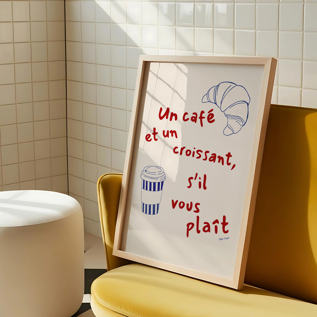 Un Cafe Et Un Croissant S'il Vous Plait Print