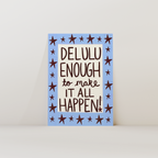 Delulu Enough Print