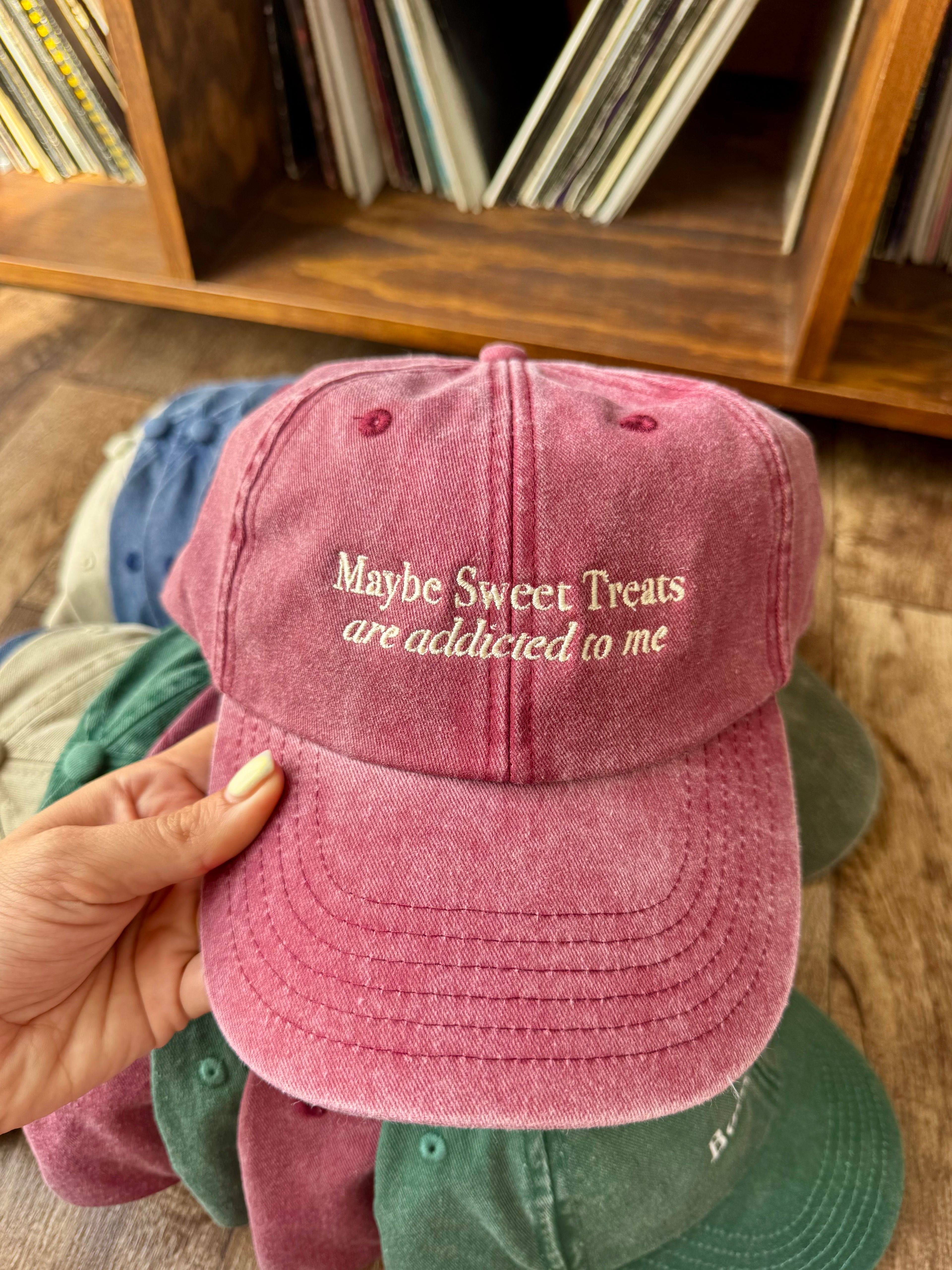 *PRE-ORDER* Maybe Sweet Treats Are Addicted To Me Baseball Cap