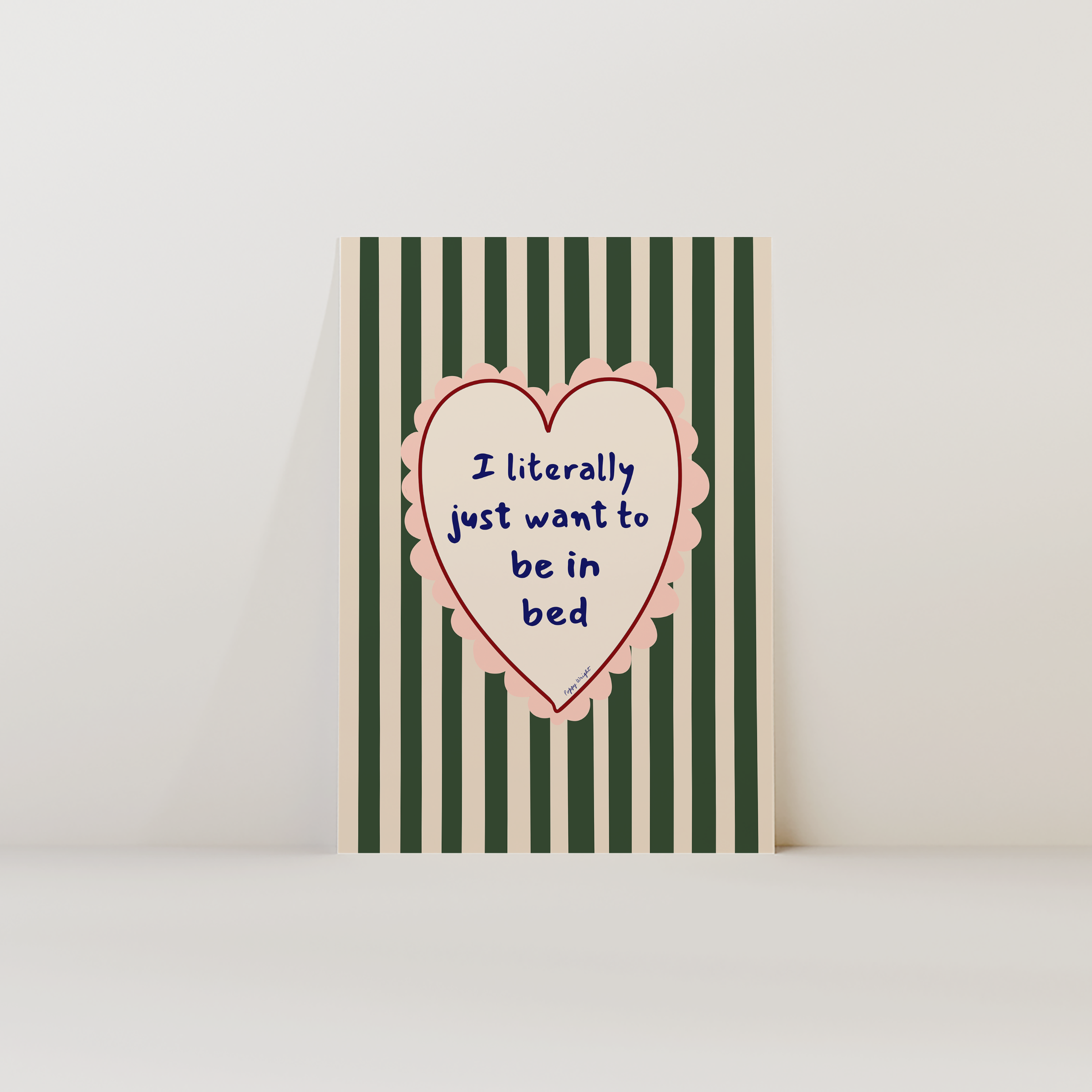 Just Want To Be In Bed Print