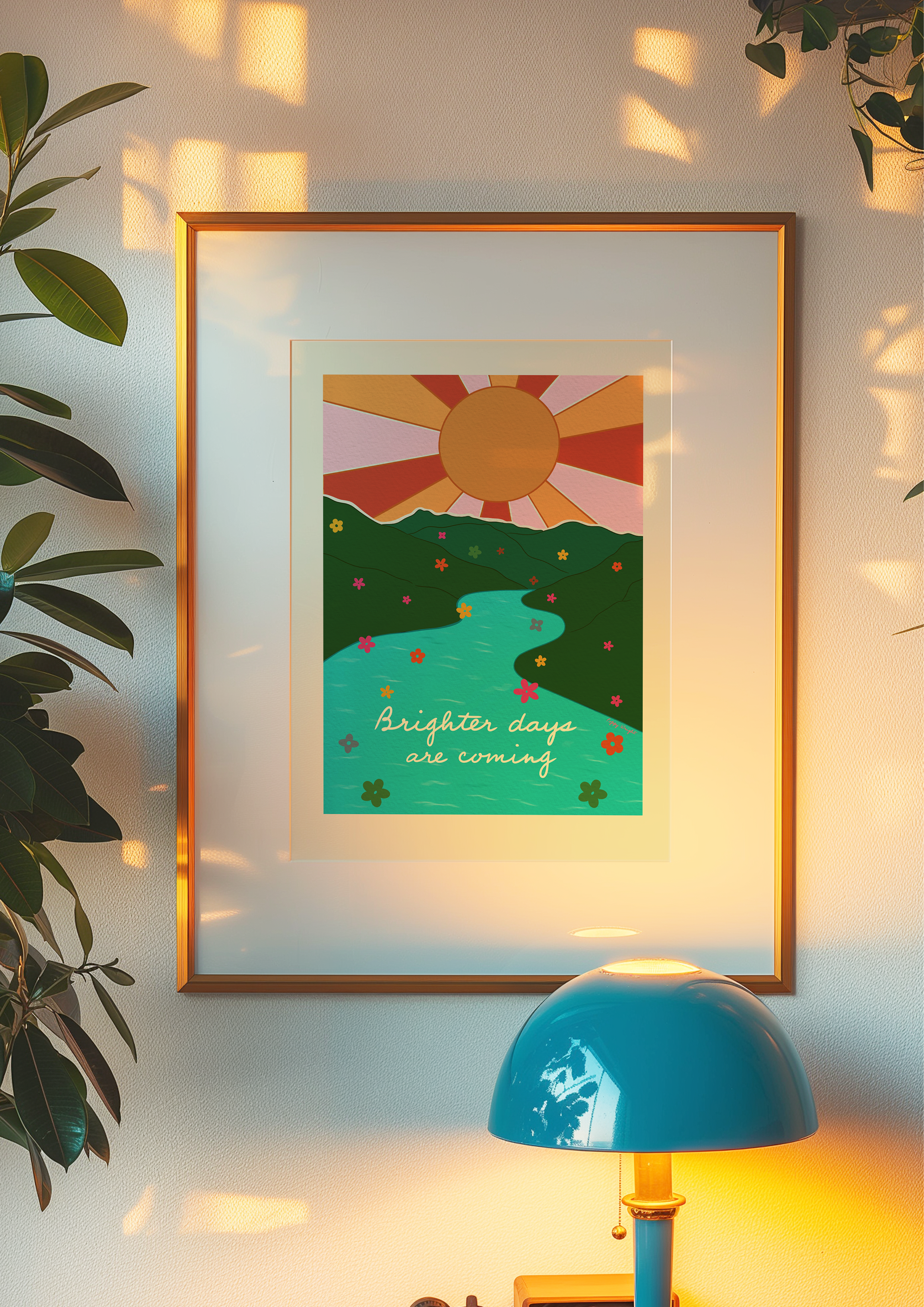 Brighter Days Are Coming Print