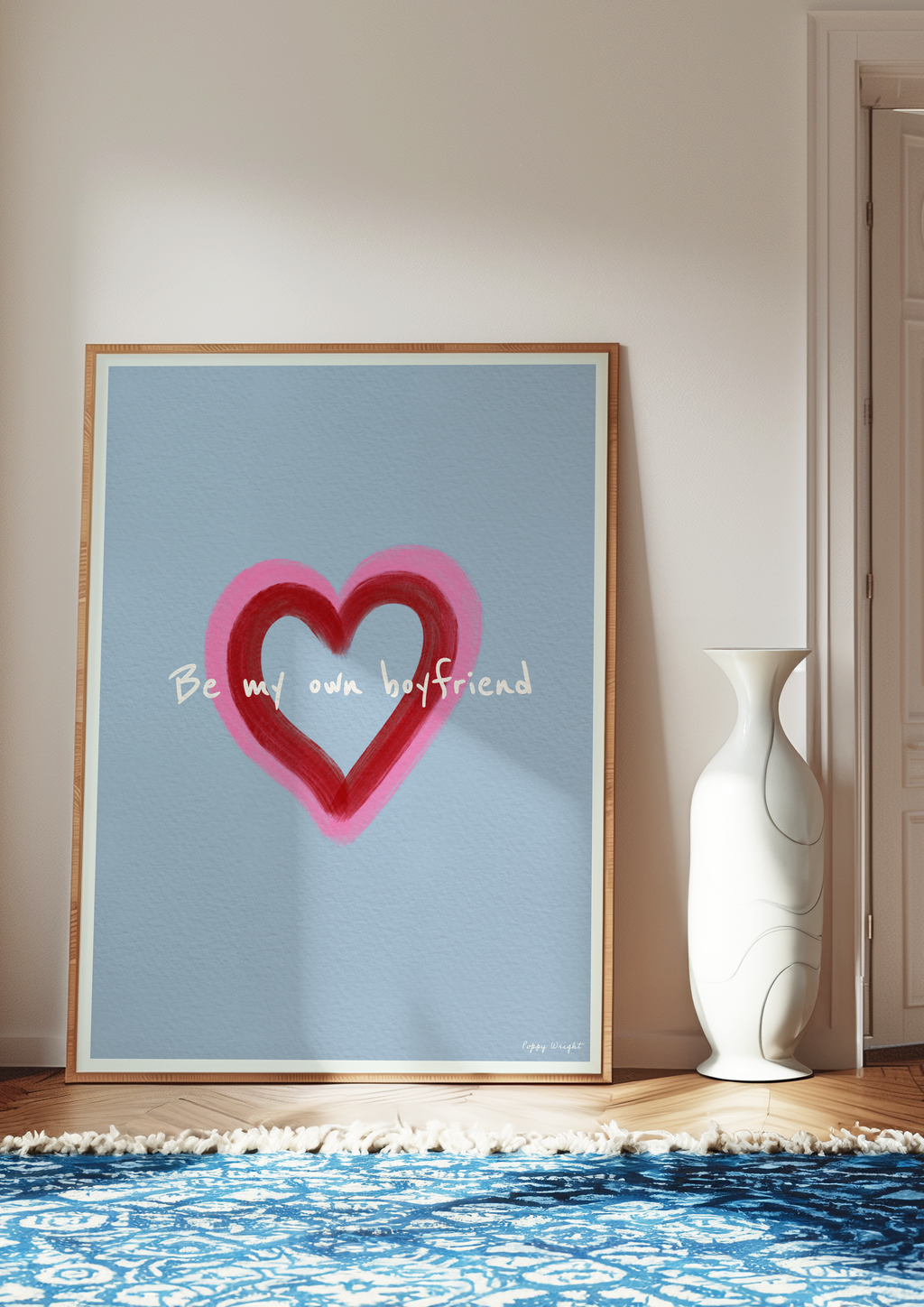 Be My Own Boyfriend Print