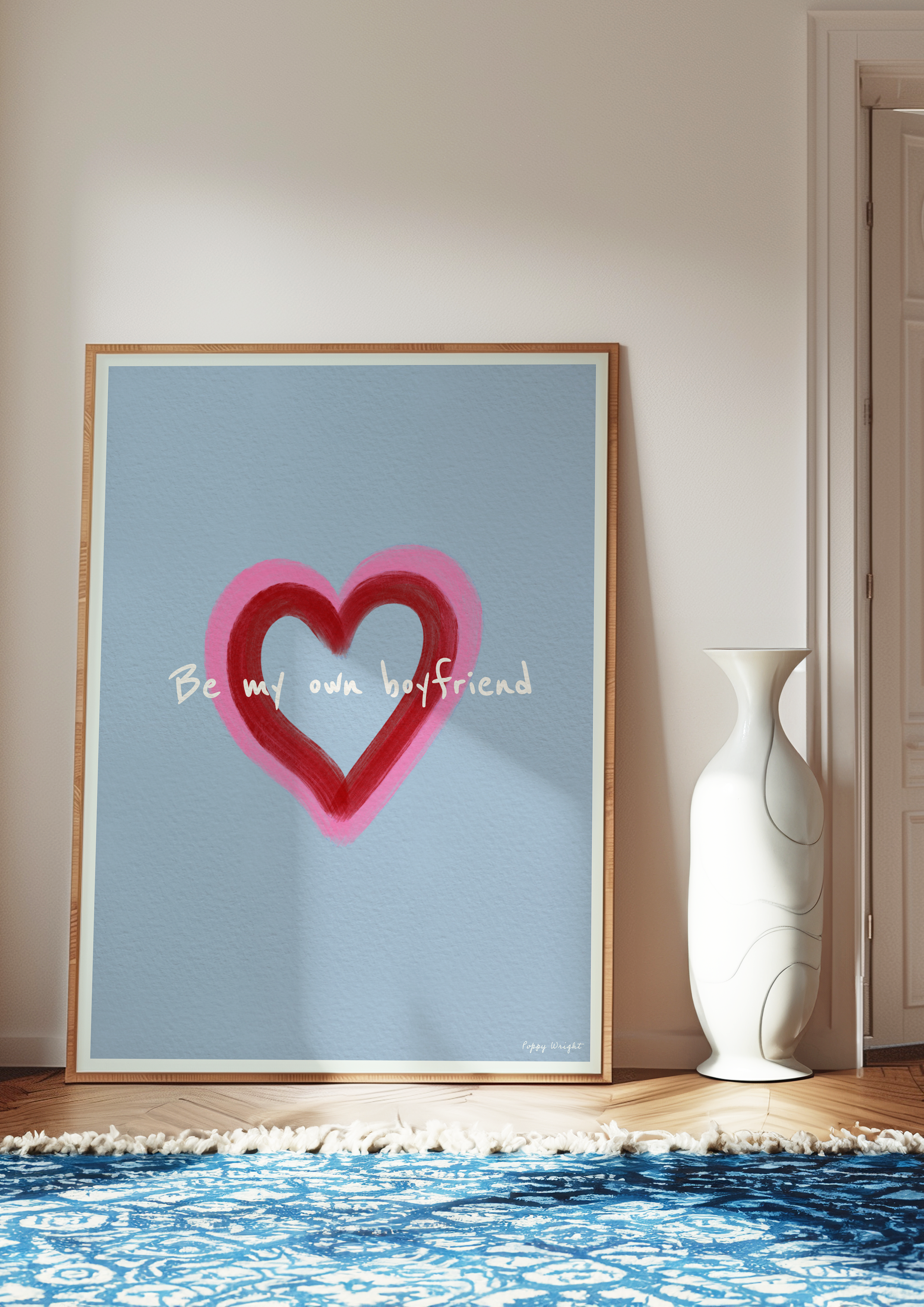 Be My Own Boyfriend Print