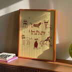 Love The Way You Look At Me Print