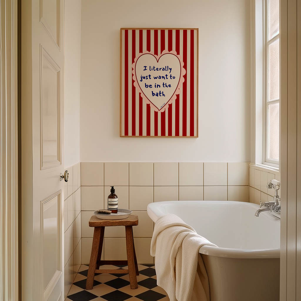 Just Want To Be In The Bath Print