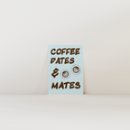 Coffee Dates & Mates Print
