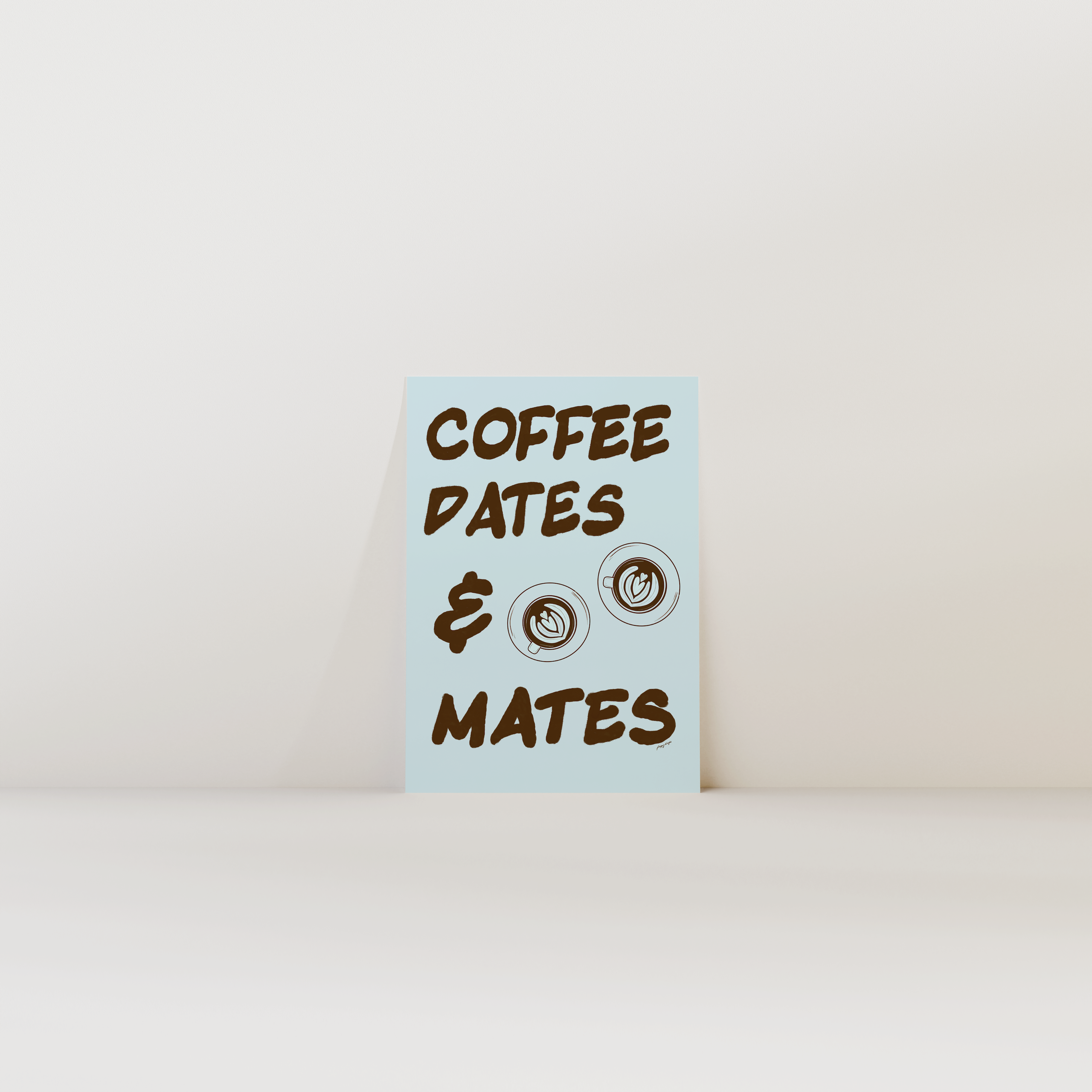 Coffee Dates & Mates Print