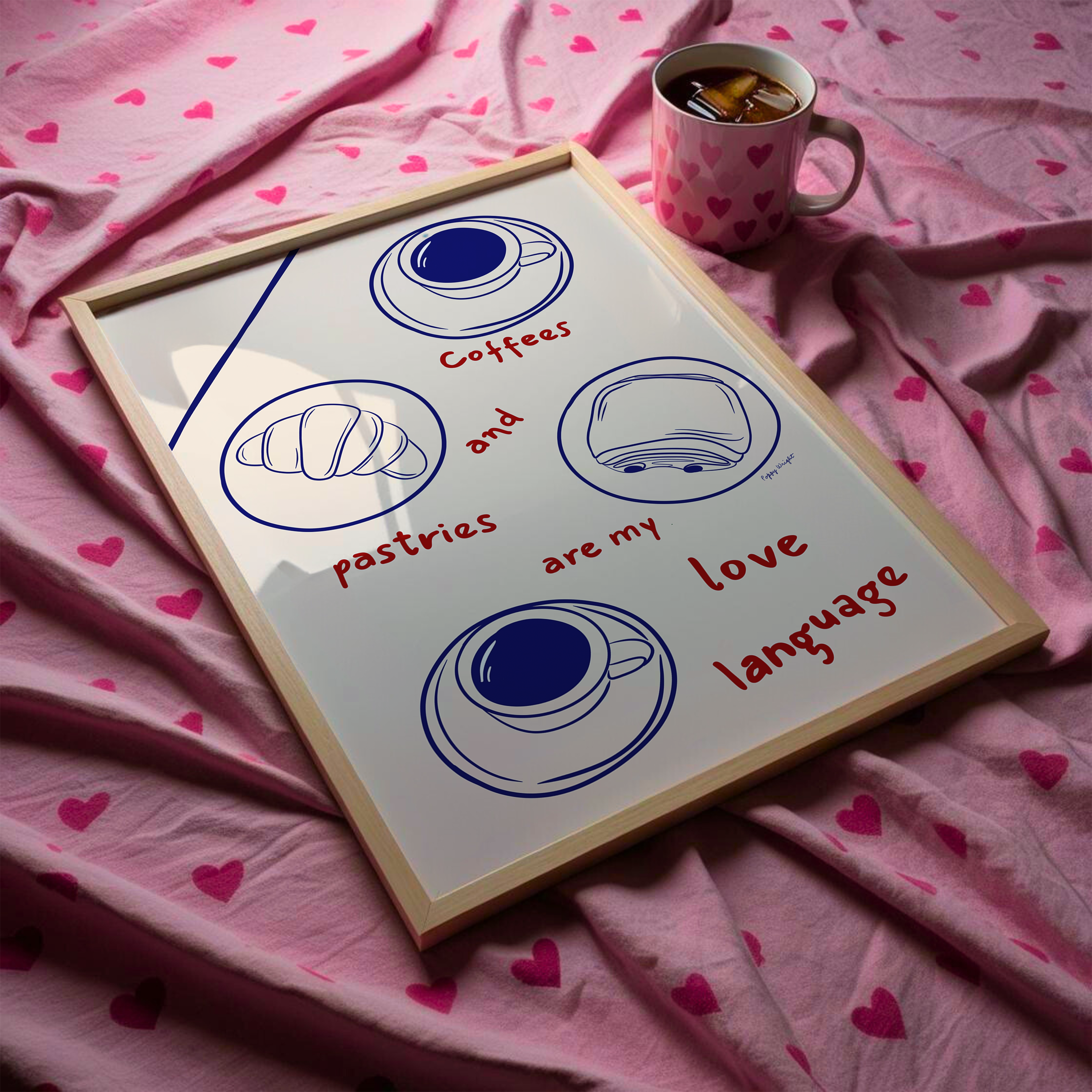 Coffee & Pastries Are My Love Language Print