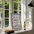 Delulu Enough Print