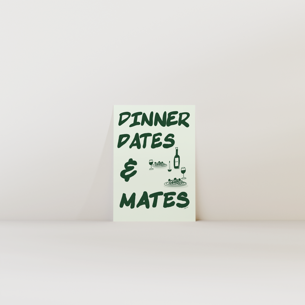 Dinner Dates & Mates Print