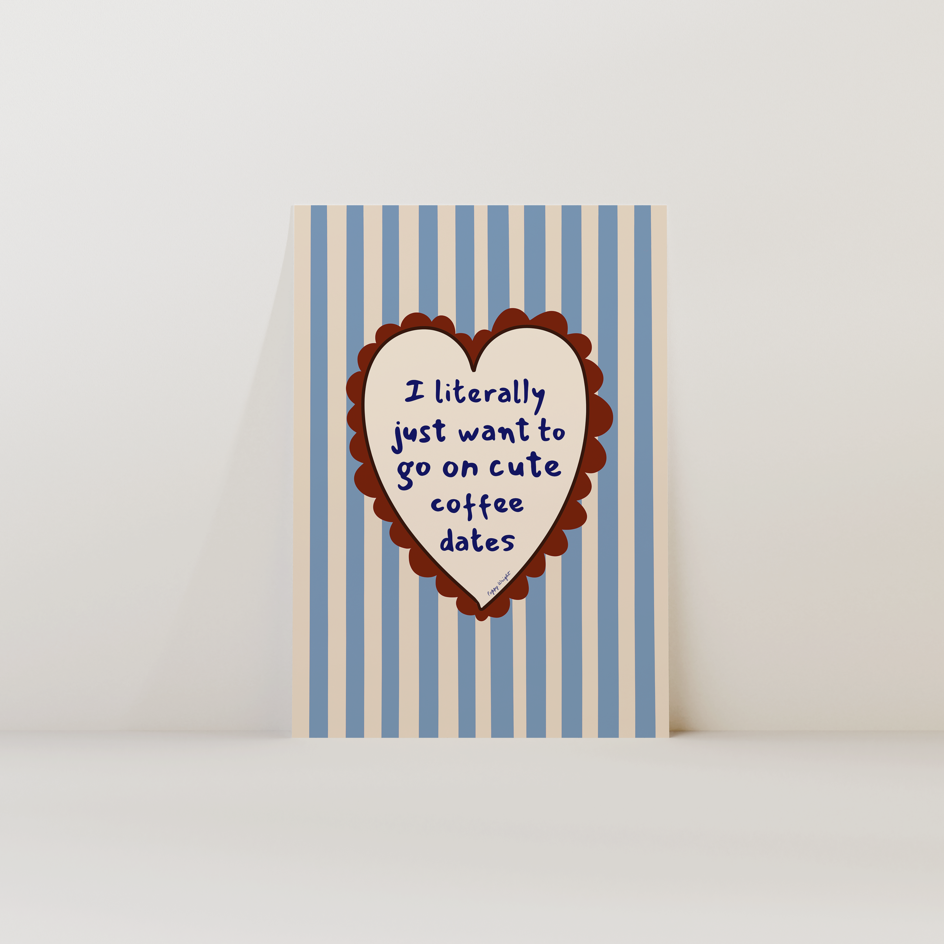 Just Want Cute Coffee Dates Print