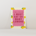 Eat So Many Lemons Print