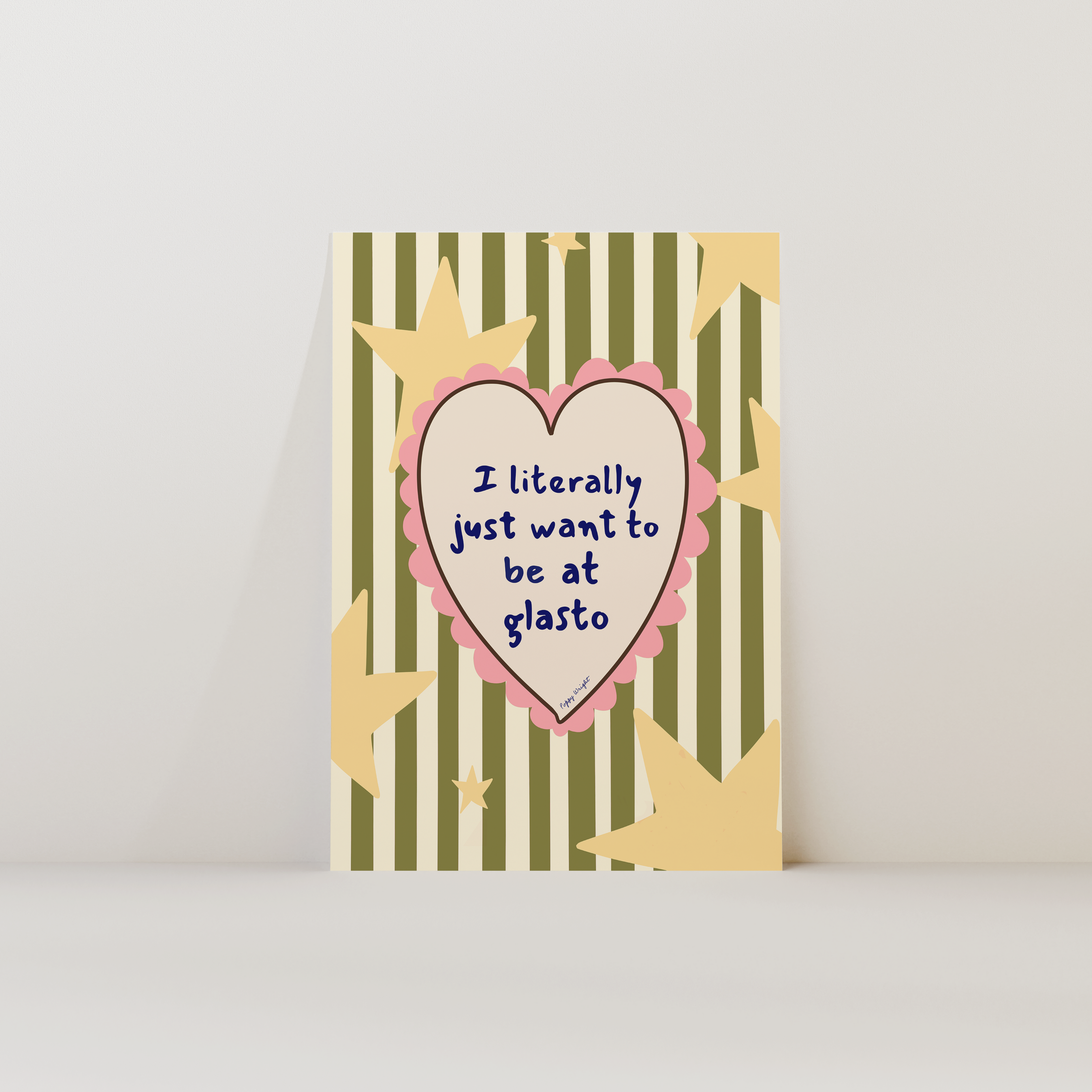 Just Want Glasto Print