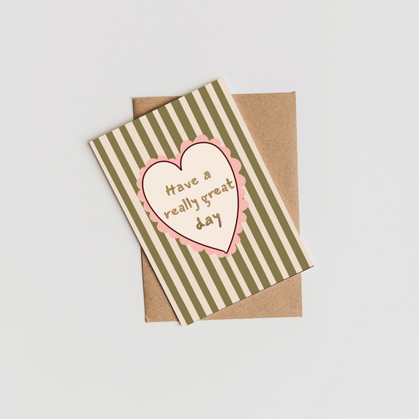 Have A Really Great Day Card