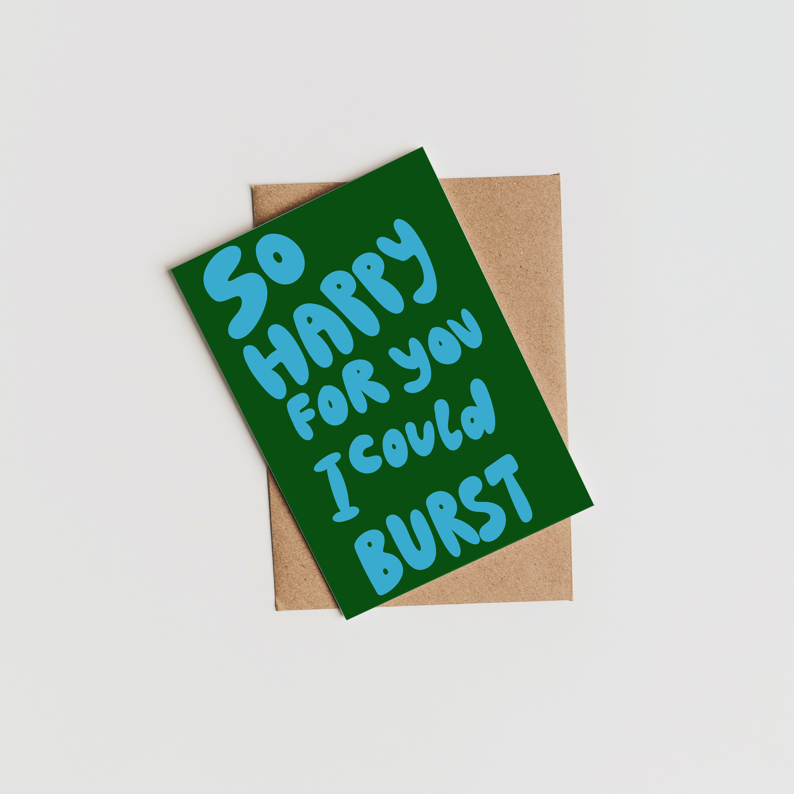 So Happy For You I Could Burst Card