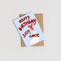 Silly Goose Birthday Card
