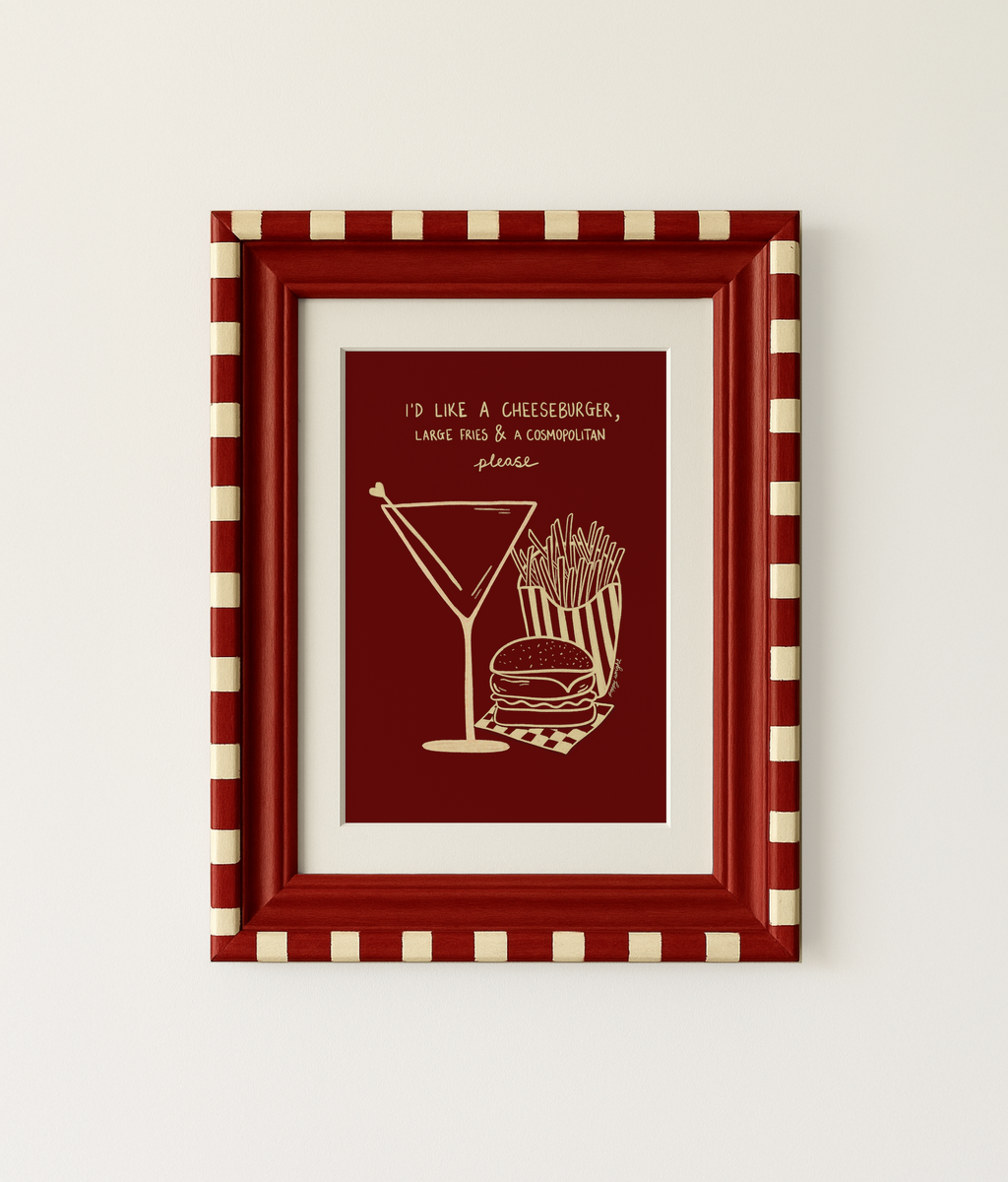Cheeseburger,Fries & Cosmopolitan Print