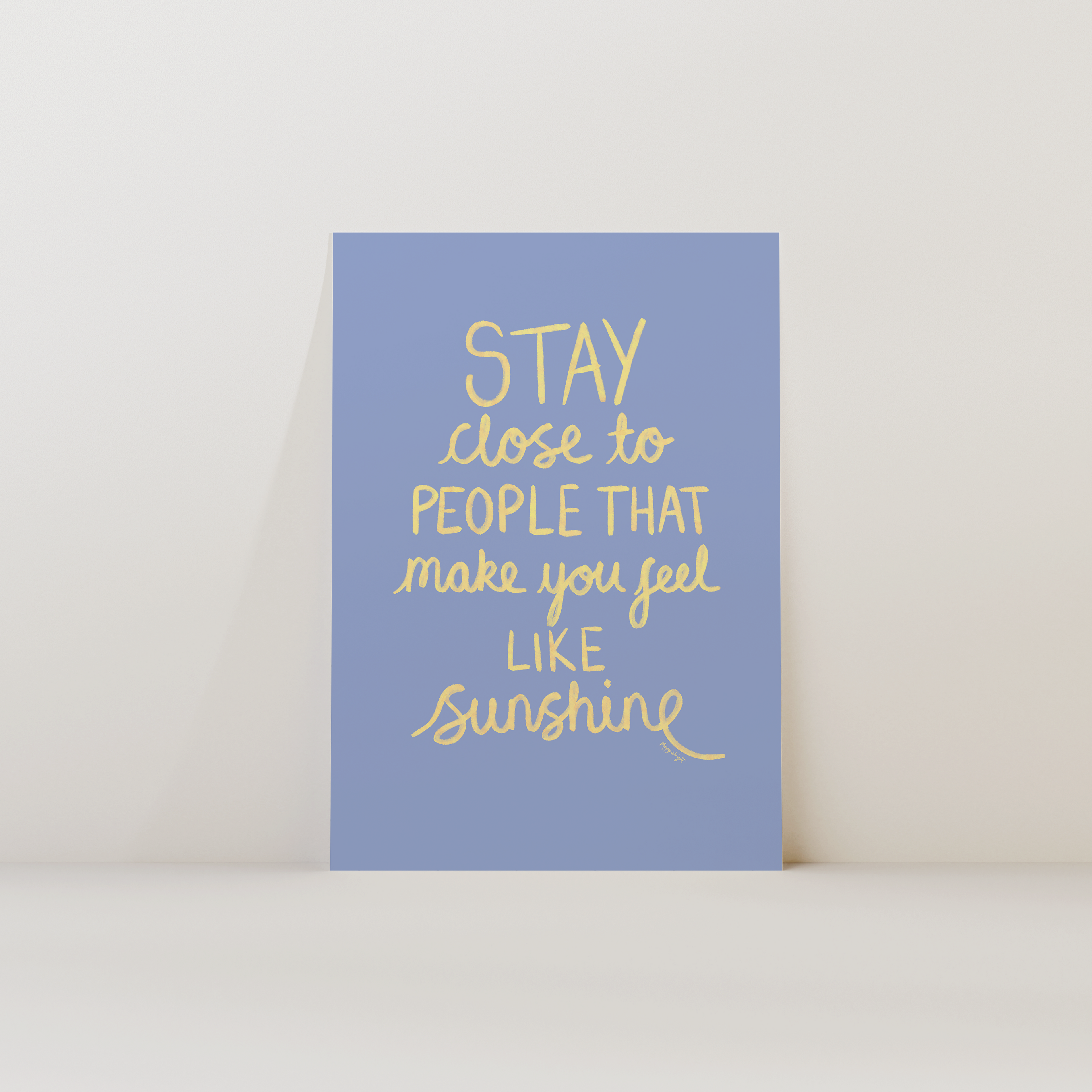 Make You Feel Like Sunshine Print