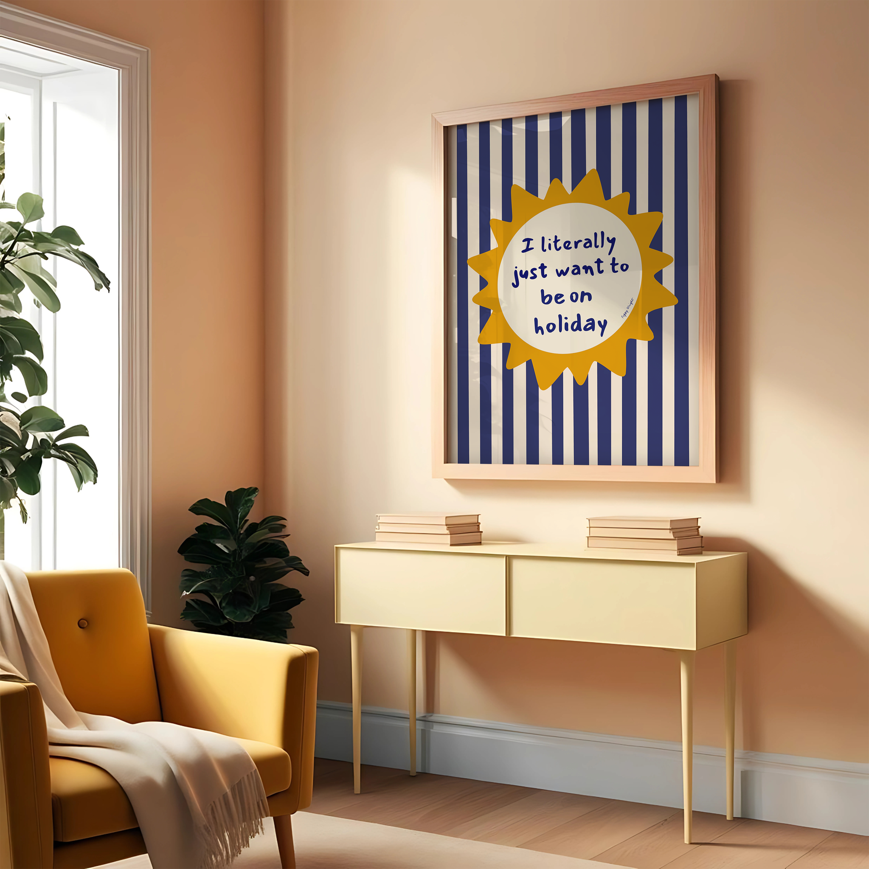 Just Want To Be on Holiday Print