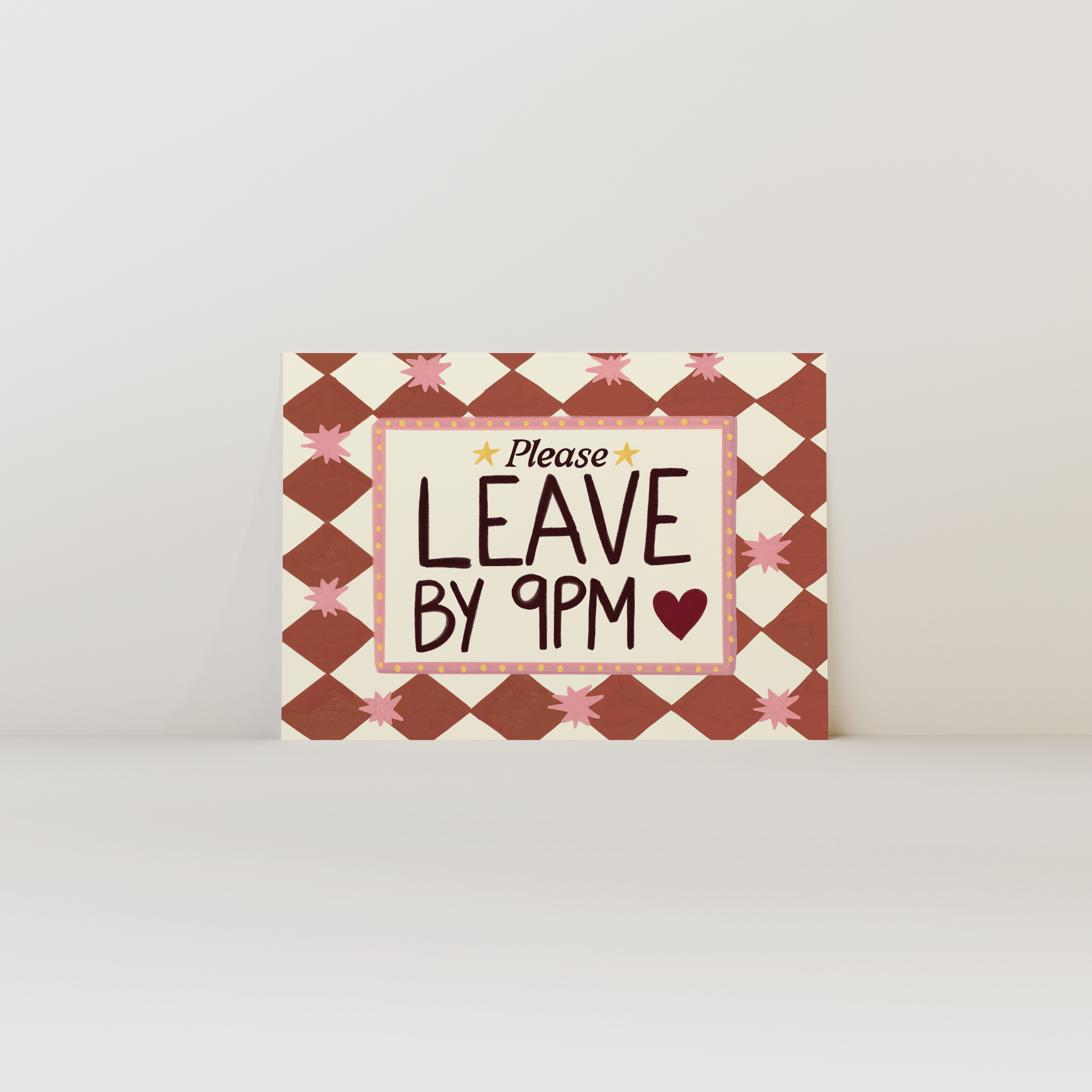 Please Leave By 9pm Print