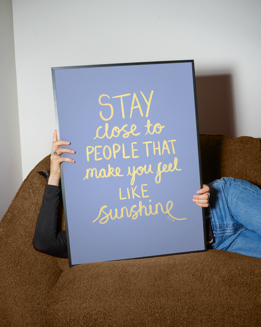 Make You Feel Like Sunshine Print