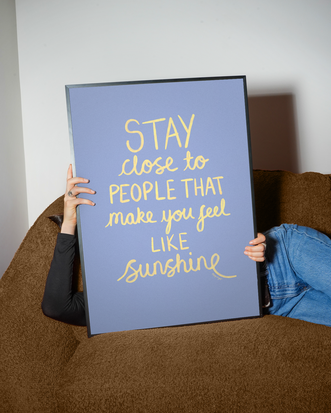 Make You Feel Like Sunshine Print