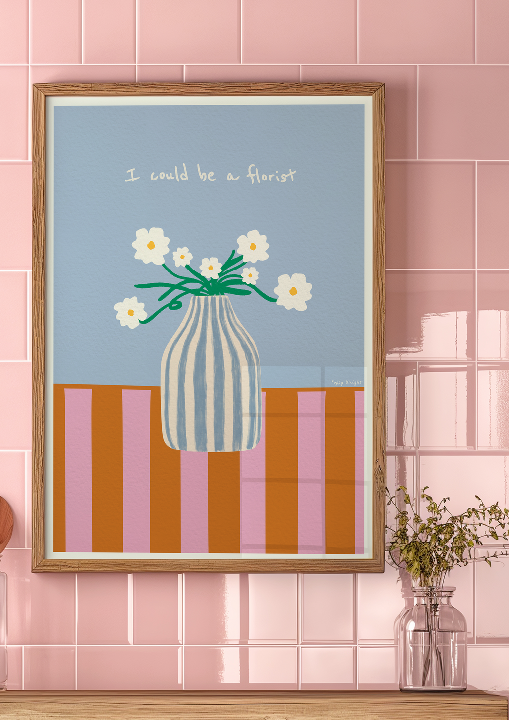 I Could Be A Florist Print