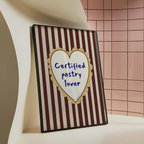 Certified Pastry Lover Print