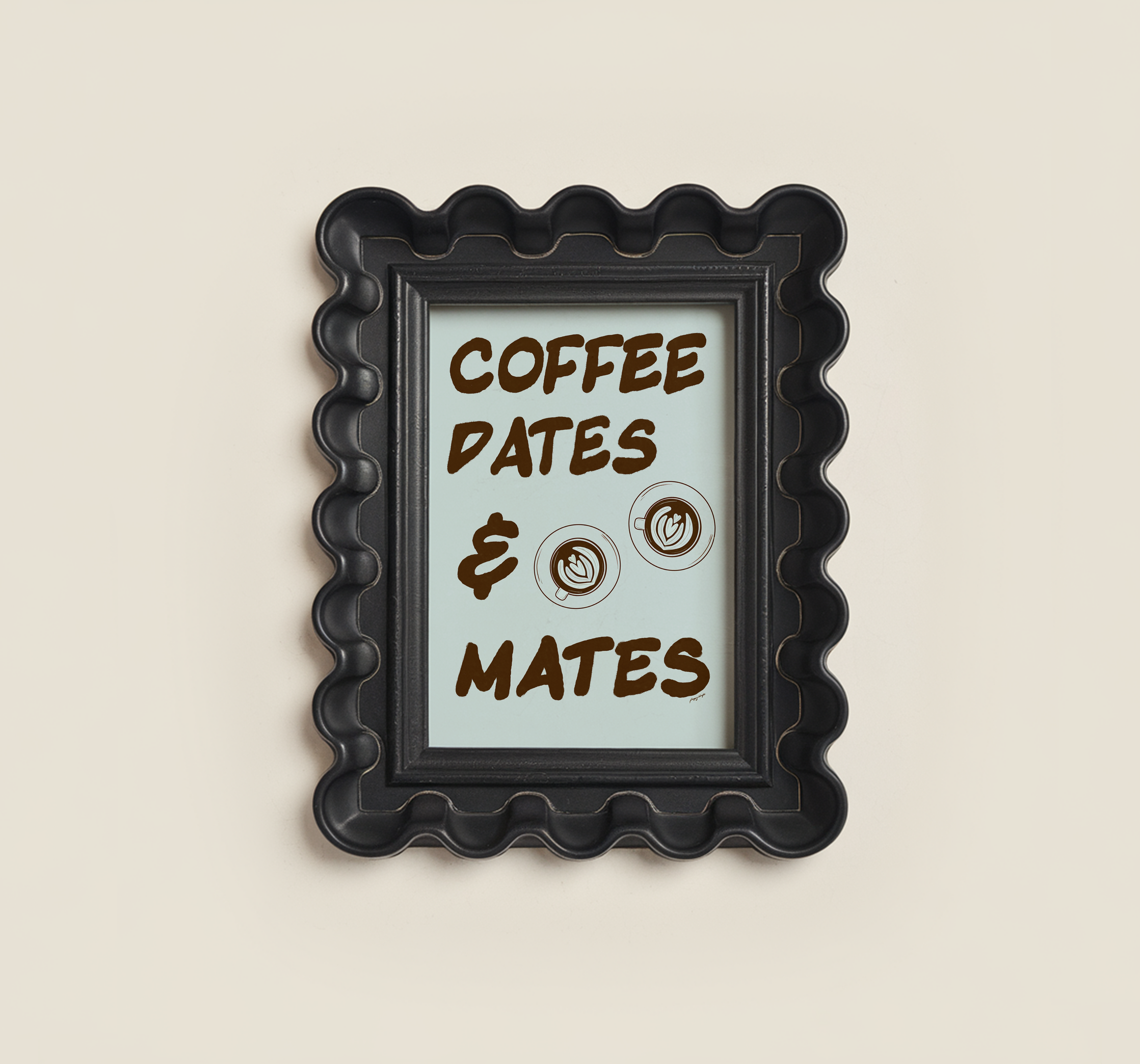 Coffee Dates & Mates Print