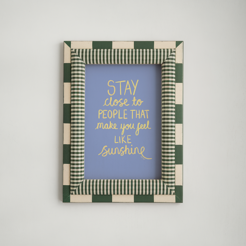 Make You Feel Like Sunshine Print