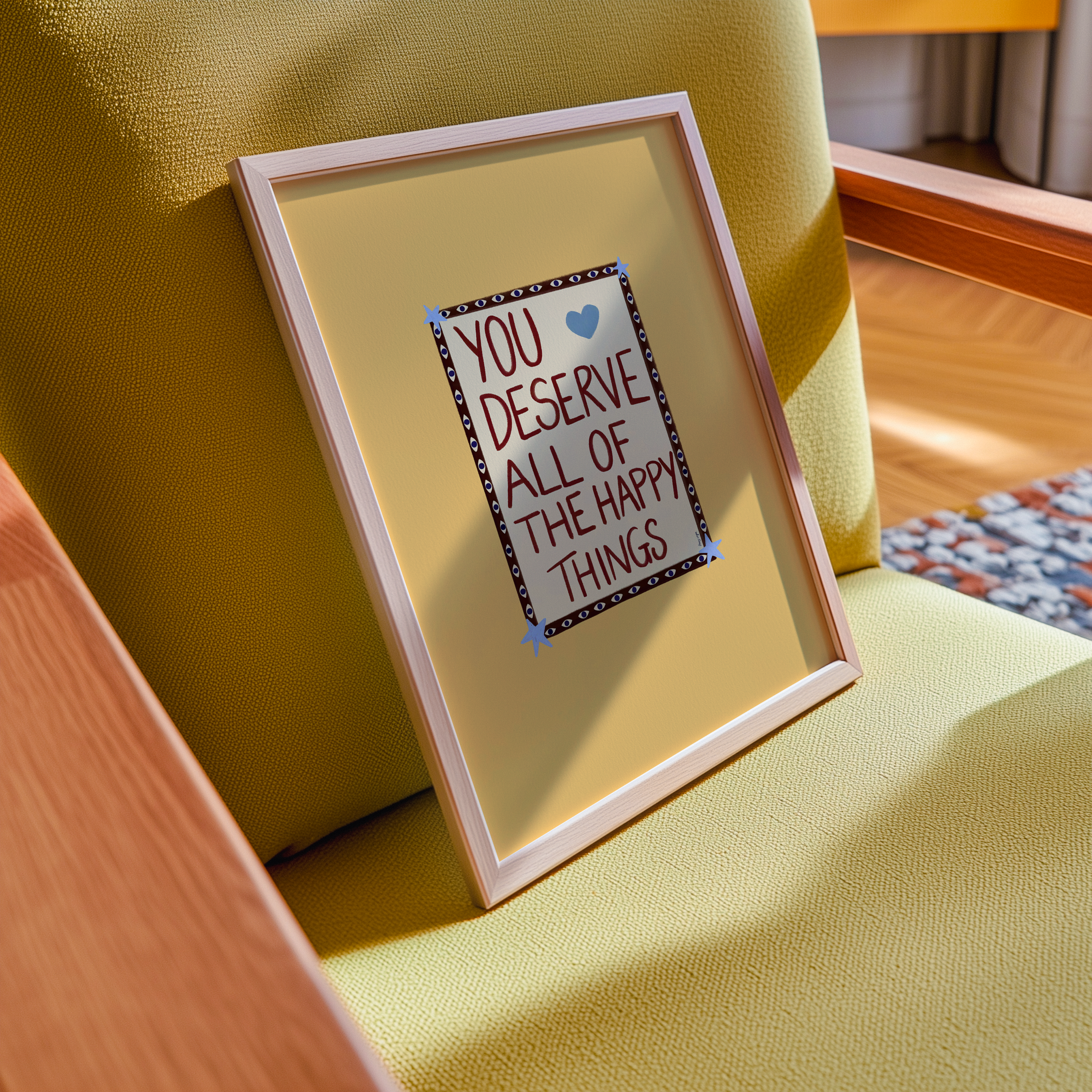 You Deserve Happy Things Print