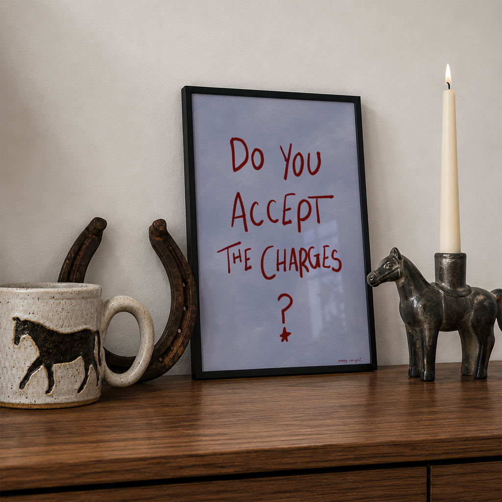 Do You Accept The Charges? Print