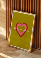 Be My Own Boyfriend Print