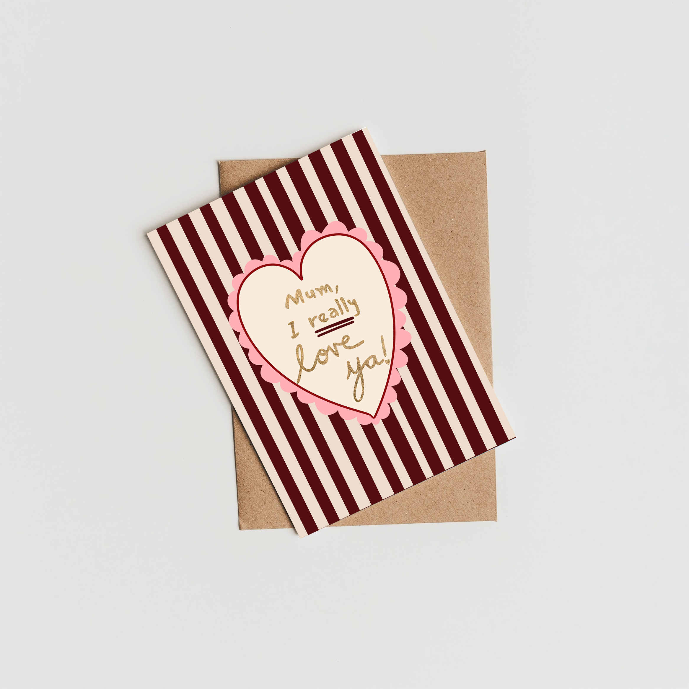 Mum I Really Love Ya Card