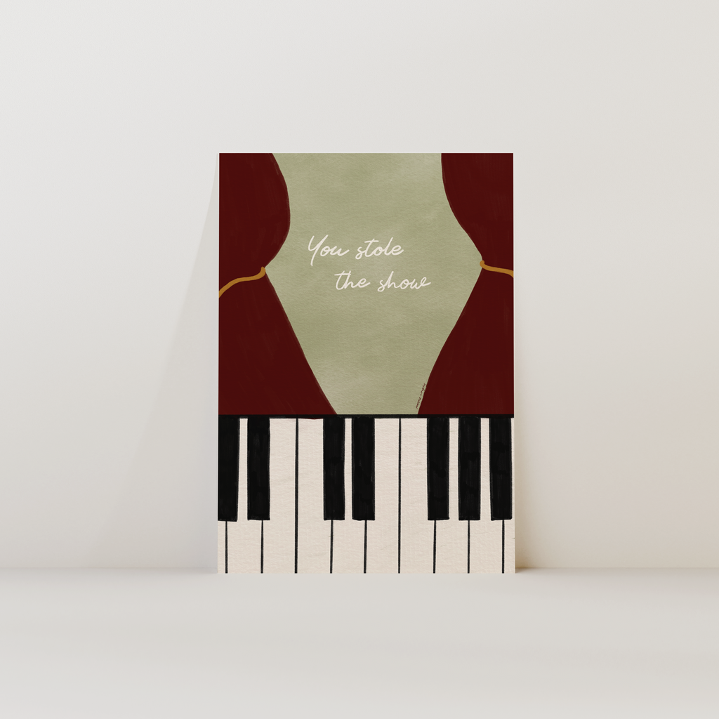 You Stole The Show Print