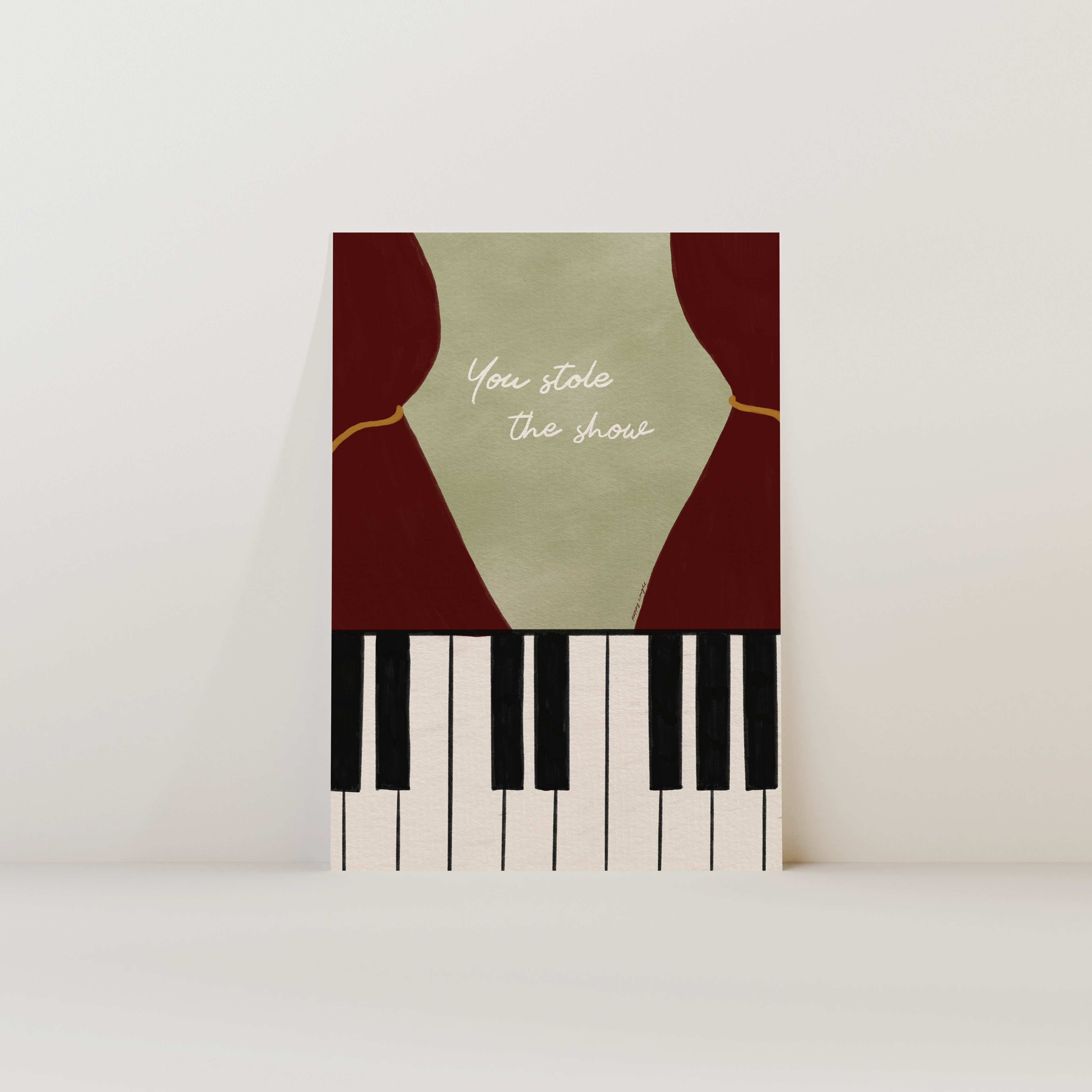 You Stole The Show Print