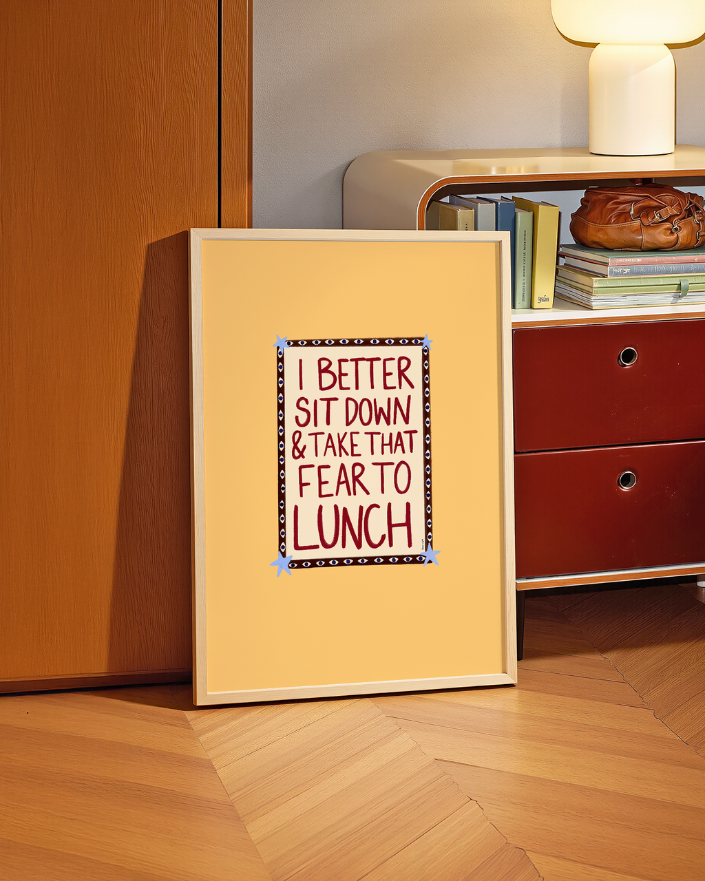 Take That Fear To Lunch Print