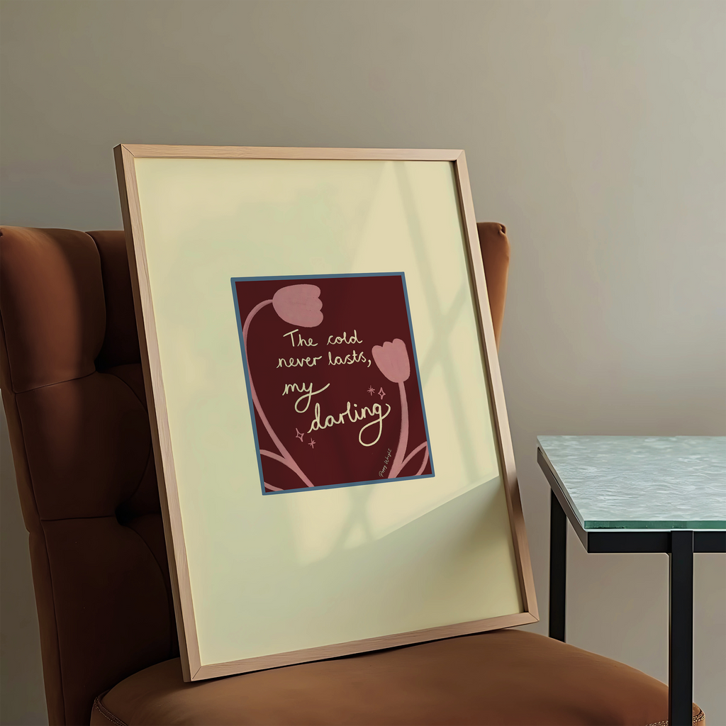 The Cold Never Lasts Print